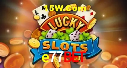 e77bet Slot - 320+ Caça-Níqueis Premium