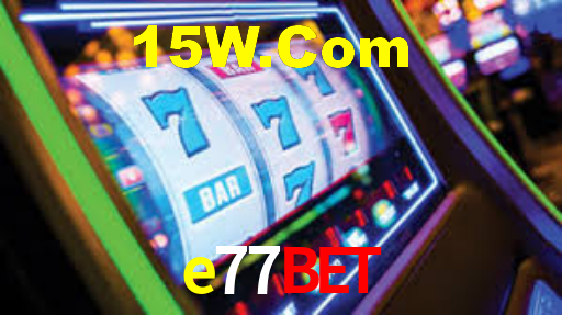 e77bet.com